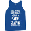 beer drinker camping!! Tank Top