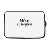 make it happen Laptop sleeve