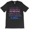 don't be jealous just because i'm a super cute november girl T-Shirt