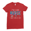 i'm a good nurse i just cuss a lot Ladies Fitted T-Shirt