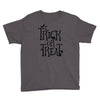 trick or treat halloween Youth Tee
