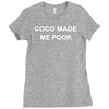 coco made me poor Ladies Fitted T-Shirt