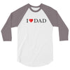 I LOVE YOU DAD 3/4 Sleeve Shirt