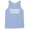 good weed Tank Top