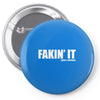 fakin' it Pin-back button