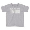 real men make twins Toddler T-shirt