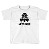 let's cook (2) Toddler T-shirt