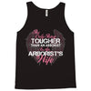The Only Thing Tougher Than An Arborist Is An Arborist's Wife Tank Top