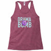 drama bomb Racerback Tank