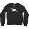 Disculpame Ya Es Noviembre? Crewneck Sweatshirt