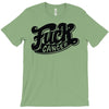 fuck cancer (2) T-Shirt