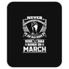 Never Underestimate Old Man Who Was Born March Mousepad