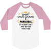 Smart Good Looking Paralegal Doesnt Get Better Than 3/4 Sleeve Shirt