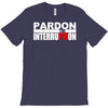 pardon the interruption T-Shirt