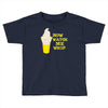 now watch me whip Toddler T-shirt