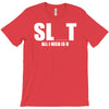 slut slu t all i need is u you bucks night stag gag parody spoof funny T-Shirt