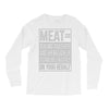 meat= paying another motherfucker Long Sleeve Shirts