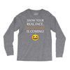 show your real face, halloween is coming Long Sleeve Shirts