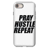 pray hustle repeat iPhone 8