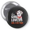 This Girl Loves Her Dalmatian Pin-back button