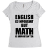 english is important but math is importanter Women's Triblend Scoop T-shirt