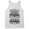 Real Kings Are Born On November 1 Tank Top