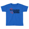no violence against women's Toddler T-shirt