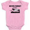 never forget (2) Baby Onesie