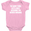 lets save time x Baby Onesie