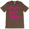 this mom hugs kiss es T-Shirt