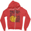 don't drink and drive you might spill your beer Zipper Hoodie