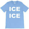 ice ice T-Shirt