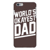 world's okayest dad funny iPhone 6/6s Plus Case
