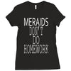 mermaids dont do homework Ladies Fitted T-Shirt