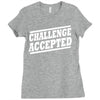 challenge accepted t shirt Ladies Fitted T-Shirt