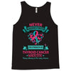 Thyroid Cancer Warrior Tank Top