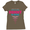 Have No Fear Mommy Is Here Ladies Fitted T-Shirt