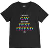 I'M Not Gay But My Best Friend Is V-Neck Tee