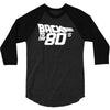 back to the 80's, funny retro 3/4 Sleeve Shirt
