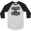 punk is dad 3/4 Sleeve Shirt