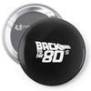 back to the 80's, funny retro Pin-back button
