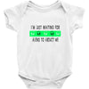 i'm just waiting for aliens to abduct me Baby Onesie