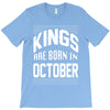 kings are born in october T-Shirt