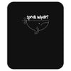 speak whale Mousepad