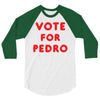 vote for pedro 3/4 Sleeve Shirt
