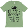 queens are born in august (2) T-Shirt