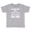 Back Off Crazy Momma Afraid To Use Her Toddler T-shirt
