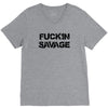 Fuckin Savage V-Neck Tee