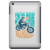 smile more, ride a motorcycle iPad Mini