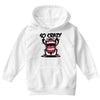 so crazy Youth Hoodie